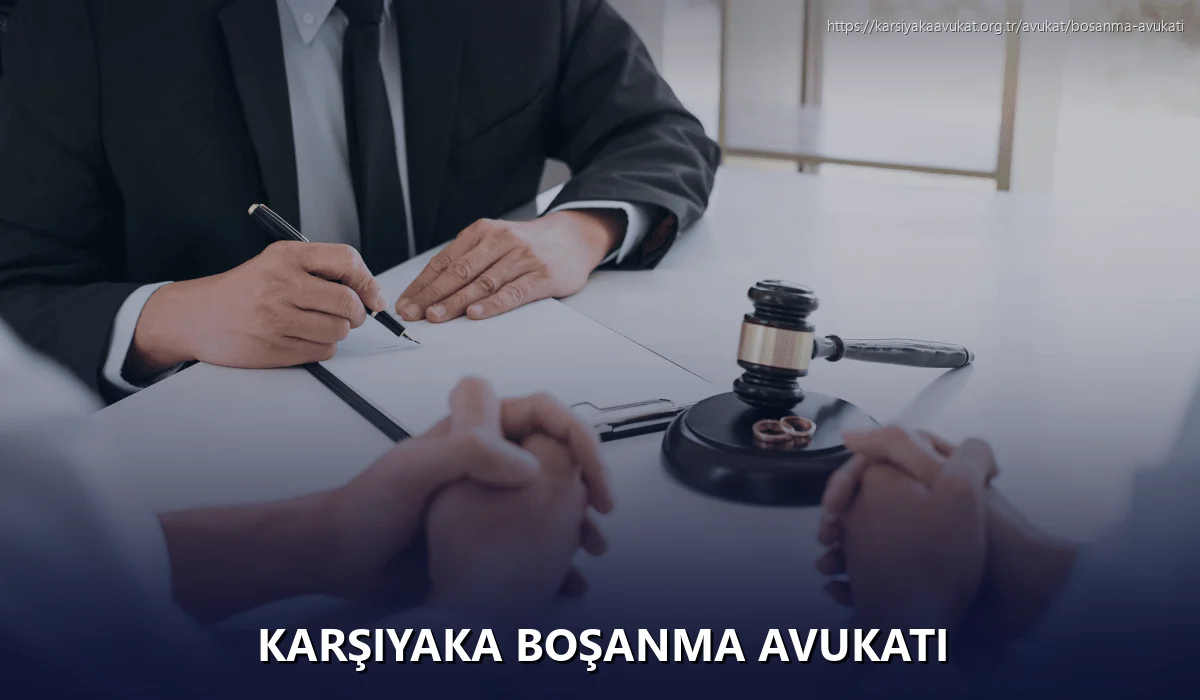 Karşiyaka Boşanma Avukatı