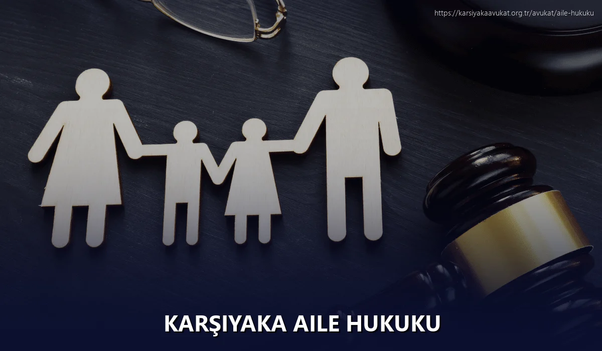 Karşiyaka Aile Hukuku