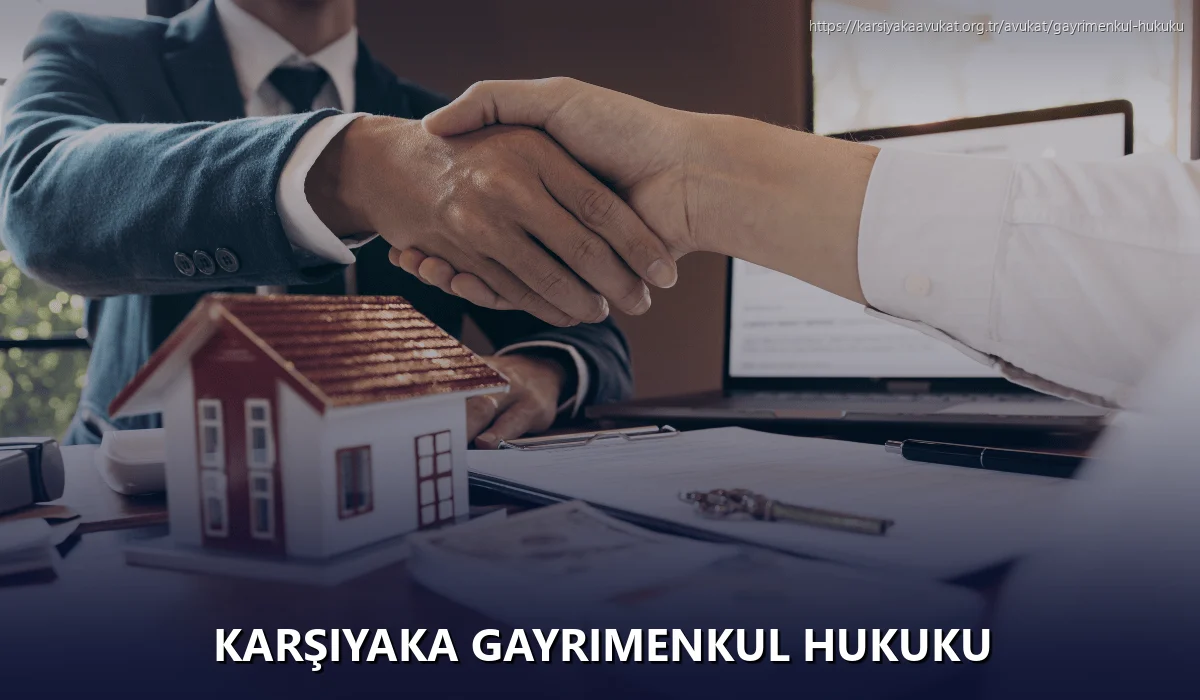 Karşiyaka Gayrimenkul Hukuku