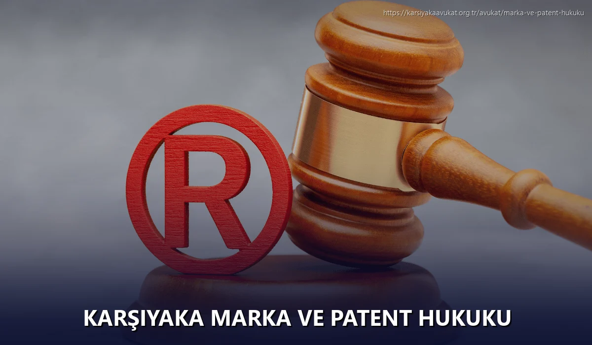 Karşiyaka Marka ve Patent Hukuku