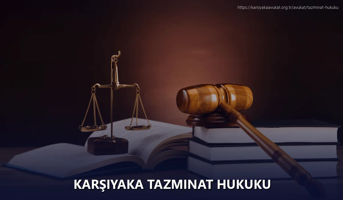 Karşiyaka Tazminat Hukuku