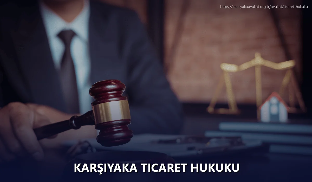 Karşiyaka Ticaret Hukuku